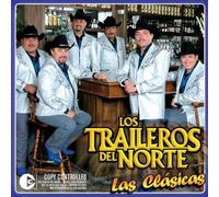 Los Traileros Del Norte - Las Clasicas