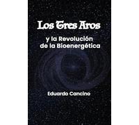Los Tres Aros y la Revolución de la Bioenergética