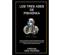LOS TRES ASES DE PISHONKA: LA LIBERTAD