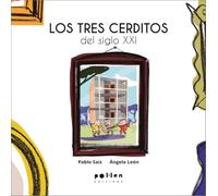 Los tres cerditos del siglo XXI