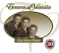 Los Tres Reyes - Tesoros De Coleccion (2 CD)