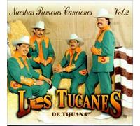 Los Tucanes De Tijuana - Vol. 2-Nuestras Primeras Canci