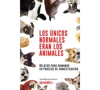 Los únicos normales eran los animales