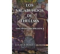 Los Vagabundos de Thelema: Una Aventura Iniciática