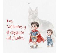 Los Valientes y el Gigante del Jardín