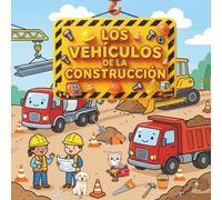 Los Vehículos De La Construcción