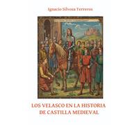 LOS VELASCO EN LA HISTORIA DE CASTILLA MEDIEVAL