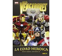Los Vengadores 01. La Edad Heroica