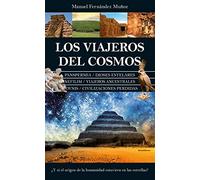 Los viajeros del cosmos / The Travelers of the Cosmos: ¿Y si el origen de la humanidad estuviera en las estrellas?