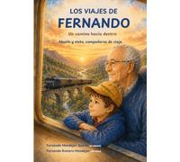 Los Viajes de Fernando: El abuelo y el nieto compartiendo los viajes