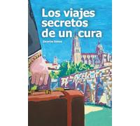 Los Viajes Secretos de un Cura
