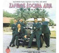 Los Zafiros - Zafiros Locura Azul