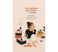 Los zapatos que nunca me puse (Relato)