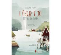 L'Òscar i jo. Tot el que tenim