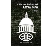 L'oscura chiesa dei rettiliani