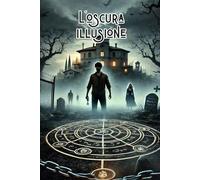 L'oscura Illusione