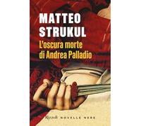 L'oscura morte di Andrea Palladio