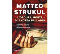 L'oscura morte di Andrea Palladio