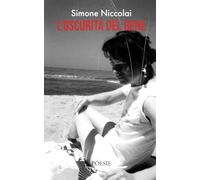 L'oscurità del bene: Poesie