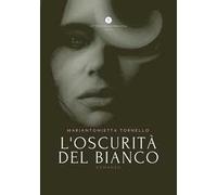 L'oscurità del bianco