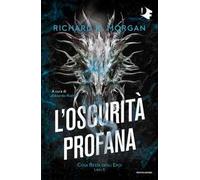L'oscurità profana. Cosa resta degli eroi. Vol. 3