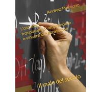 L'oscurità trasparente:Comprendere e vincere la depressione: Il male del secolo