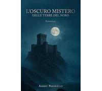 L'oscuro mistero delle terre del nord