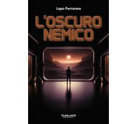 L'oscuro nemico [Paperback] Ferrarese, Lapo