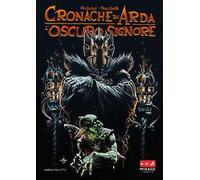 L'oscuro signore. Cronache di Arda