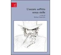L'oscuro soffitto senza stelle