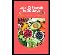 Lose 10 Pounds in 20 days 2026: Lose weight naturally