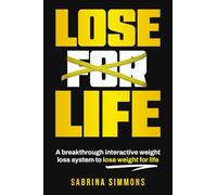 Lose For Life: A breakthrough interactive weight loss system to lose weight for life