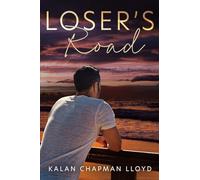 Loser's Road: A Second Chance, Healing Romance