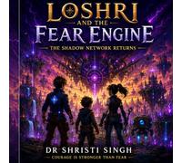 Loshri and the Fear Engine: LOSHRI AND THE FEAR ENGINE