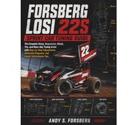 Losi 22S sprint car tuning guide: The Complete Setup, Suspension, Shock, Tire, and Race-Day Tuning Guide with Step-by-Step Adjustments, Illustrated Diagrams, and Expert Performance Tips