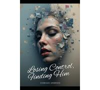 Losing Control, Finding Him