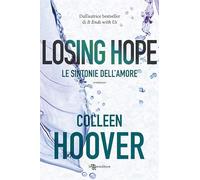 Losing Hope. Le sintonie dell'amore