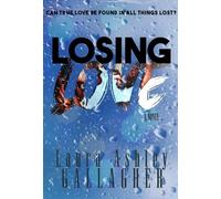 Losing Love (Tascabile) What Will Be Book Series