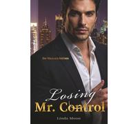 Losing Mr. Control: Die Obsession des Millionärs. Sie verbrachten eine Nacht zusammen...