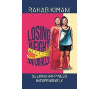 Losing Weight Naturally: Seeking Happiness Inexpensively