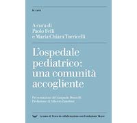 L' ospedale pediatrico: una comunità accogliente