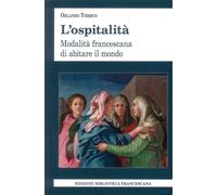 L'ospitalità. Modalità francescana di abitare il mondo