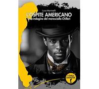 L'ospite americano. Una indagine del maresciallo Chilleri