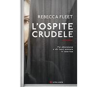 L'ospite crudele