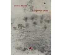 L'ospite di spalle. Nuova ediz.