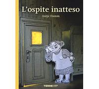 L'ospite inatteso. Ediz. a colori
