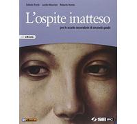 L'ospite inatteso. Per le Scuole superiori. Con e-book