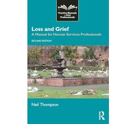 Loss and Grief: A Manual for Human Services Professionals