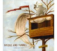 LOSS LEADERS - BRIDGE & TUNNEL
