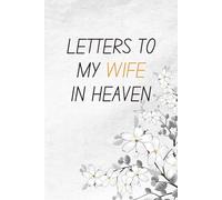 loss of Wife grief journal: Loss of Wife Gift for Grieving husband, Sympathy Condolence for men Mourning Loss of wife. Bereavement Remembrance Memorial Book